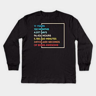 11 Years 132 Months Of Being Awesome 11th Birthday Kids Long Sleeve T-Shirt